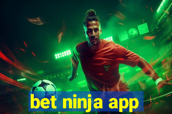 bet ninja app